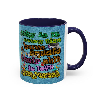 the bum's shit - Accent Mug (faded blue)