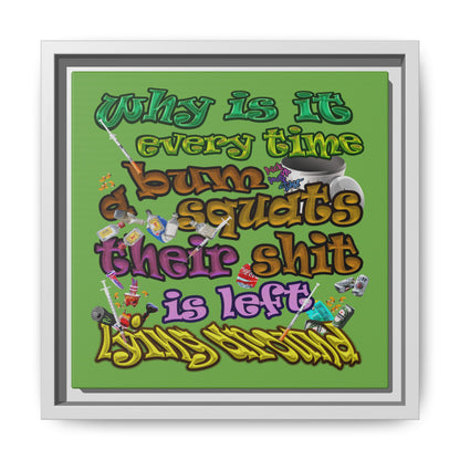 the bum's shit - framed canvas art (green)