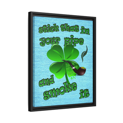 stick that in your pipe and smoke it - framed canvas art (faded blue)