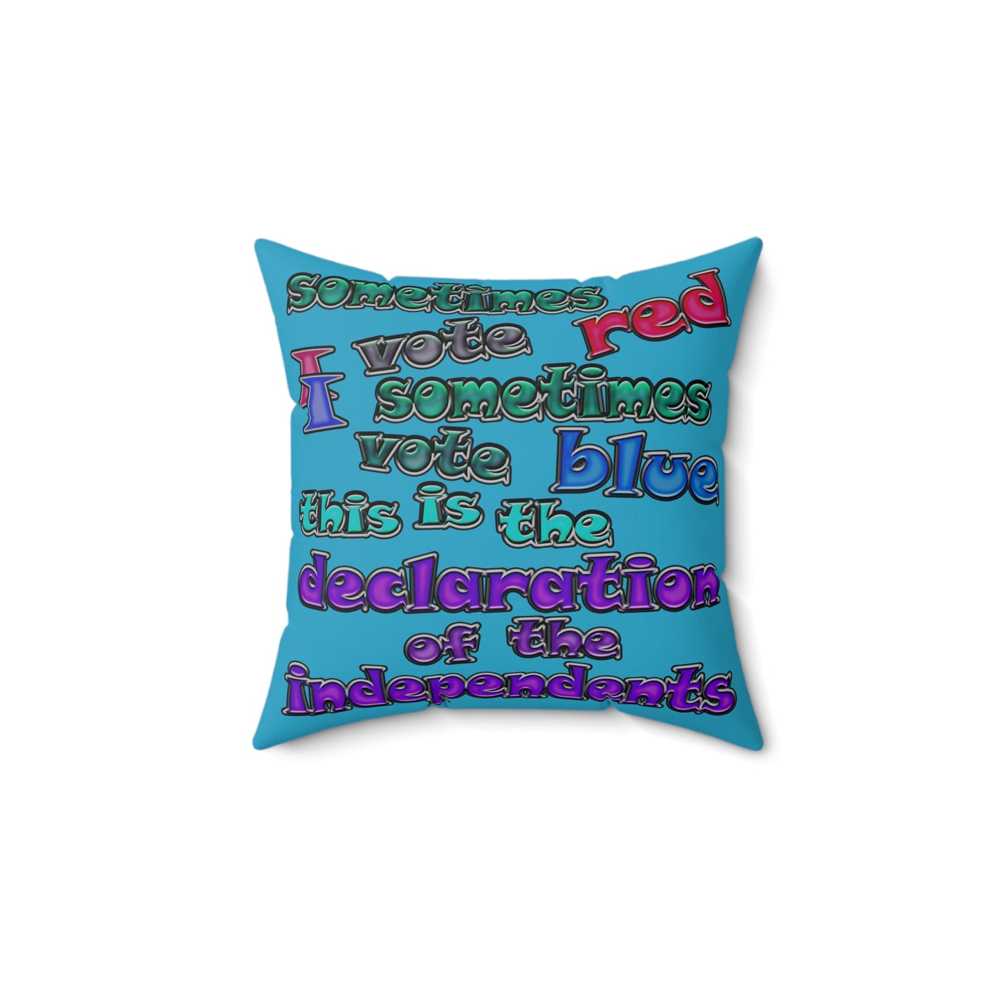 declaration of the independents - Spun Polyester Square Pillow - (turquoise)