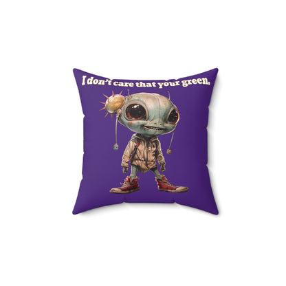 I don't care that your grey - Spun Polyester Square Pillow - (purple)