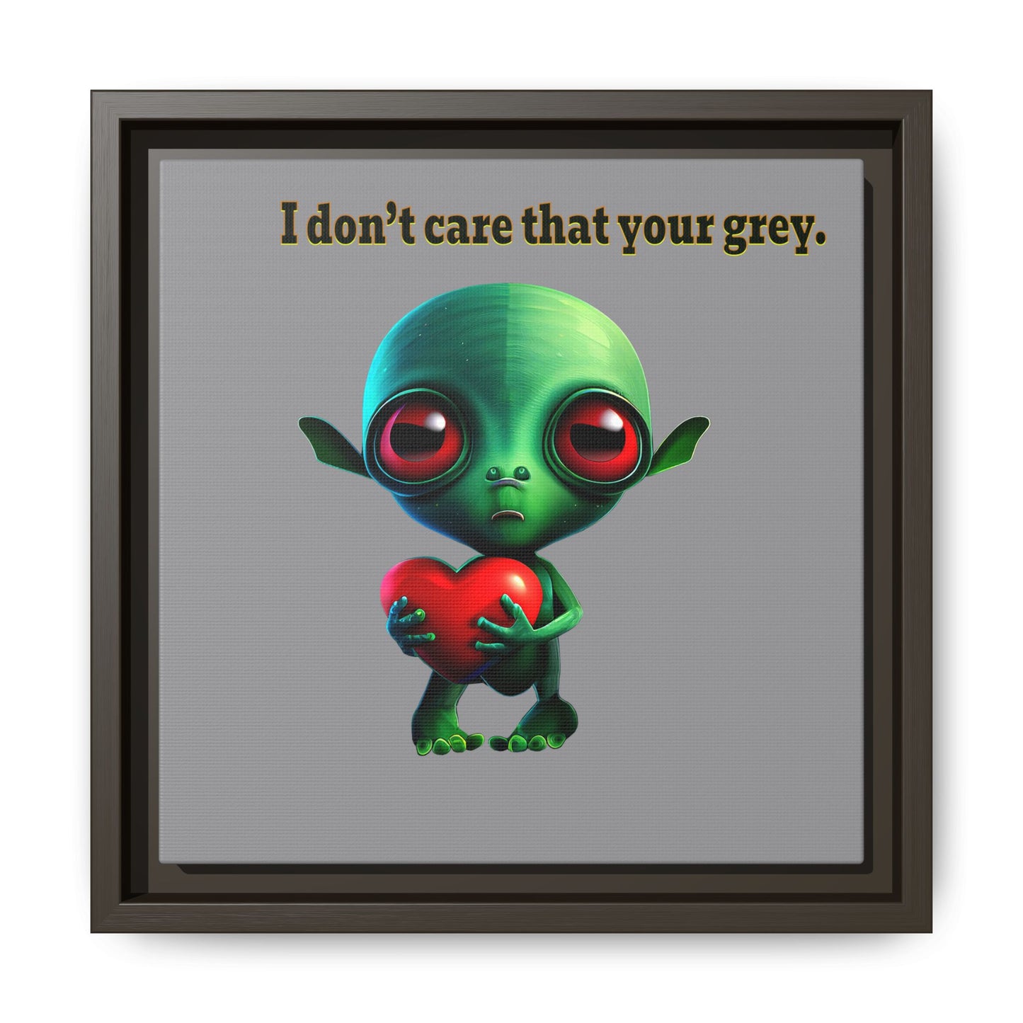 I don't care that your grey - framed canvas art (grey)