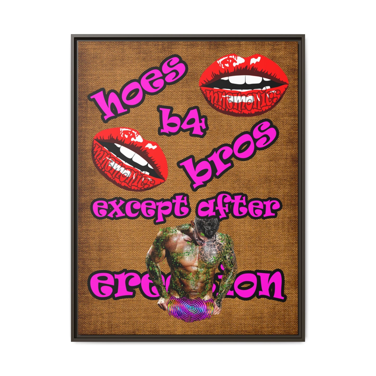 hoes b4 bros - framed canvas art (brown papyrus)