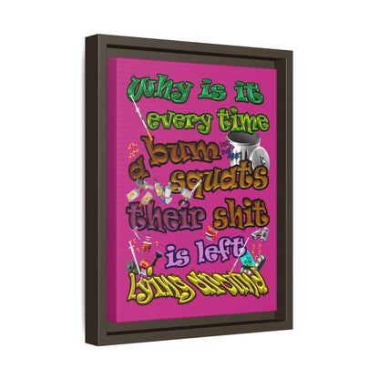 the bum's shit - framed canvas art (pink)