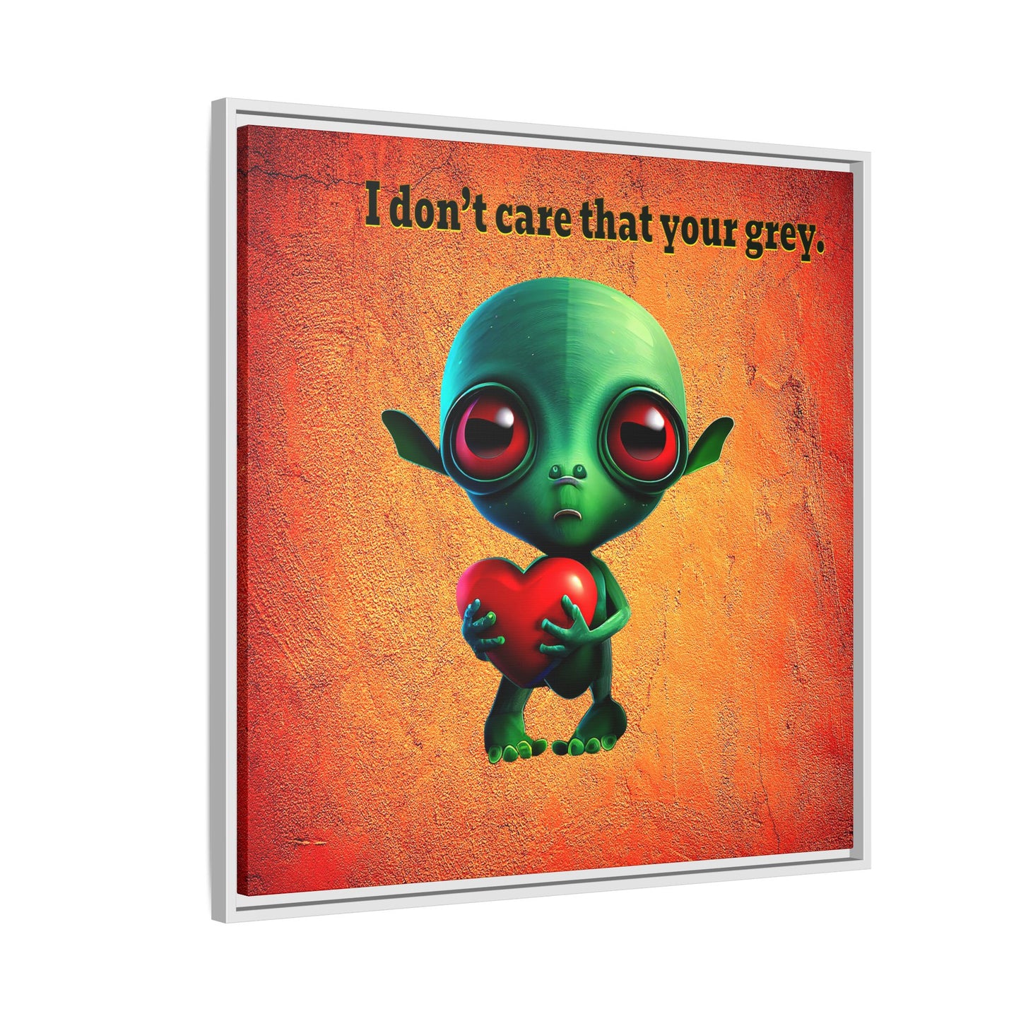 I don't care that your grey - framed canvas art (burnt orange)