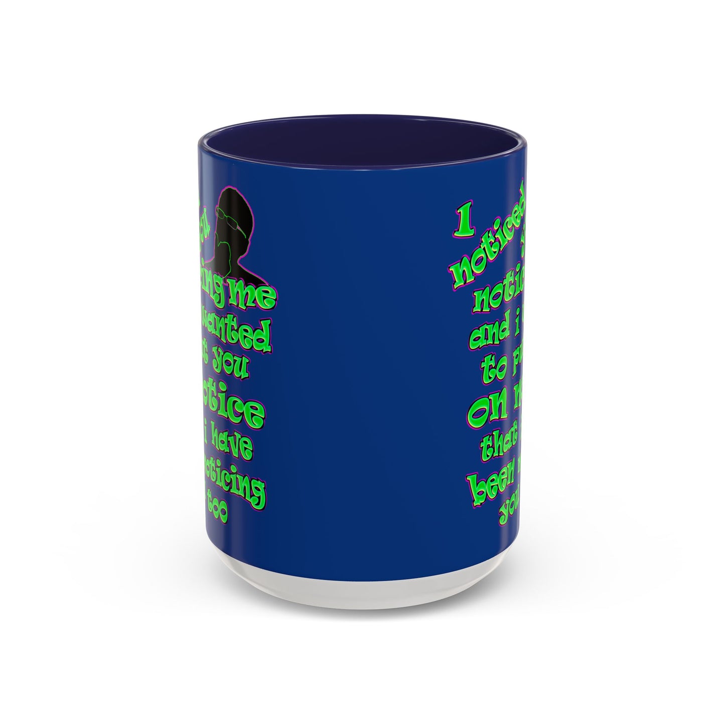 noticed you noticing - Accent Mug (dark blue)