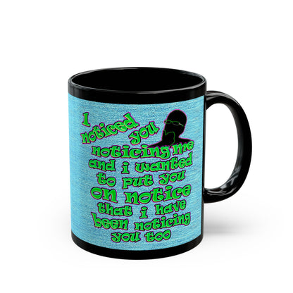 noticed you noticing - Black Mug (faded dark blue)
