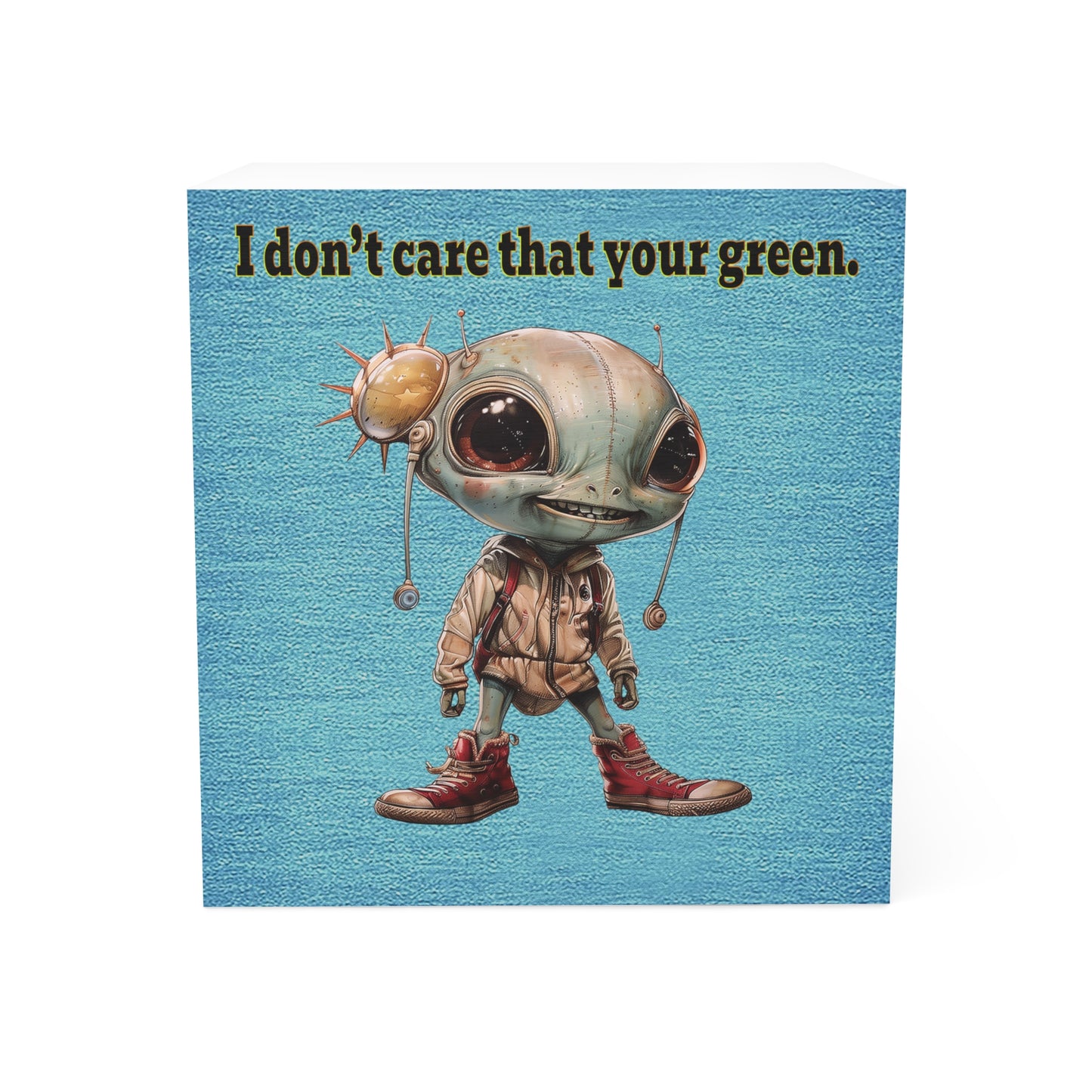 I don't care that your green - note cube (faded blue)