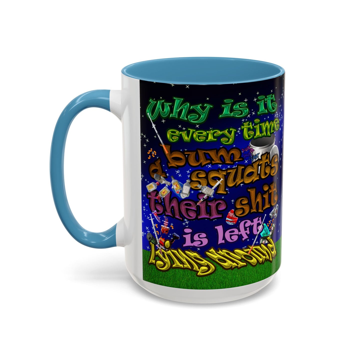the bum's shit - Accent Mug ('snoops' background)