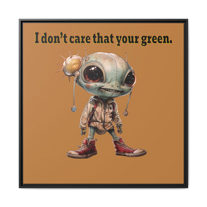 I don't care that your green - framed canvas art (light brown)