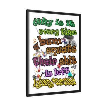 the bum's shit - framed canvas art (white)