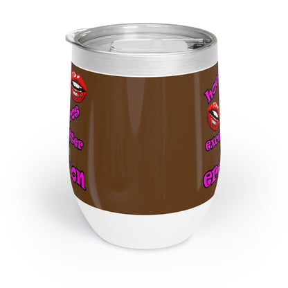 hoes b4 bros - Chill Wine Tumbler (brown)