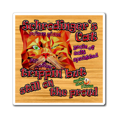 schrodinger's cat - Magnets - (butterscotch wood finish)