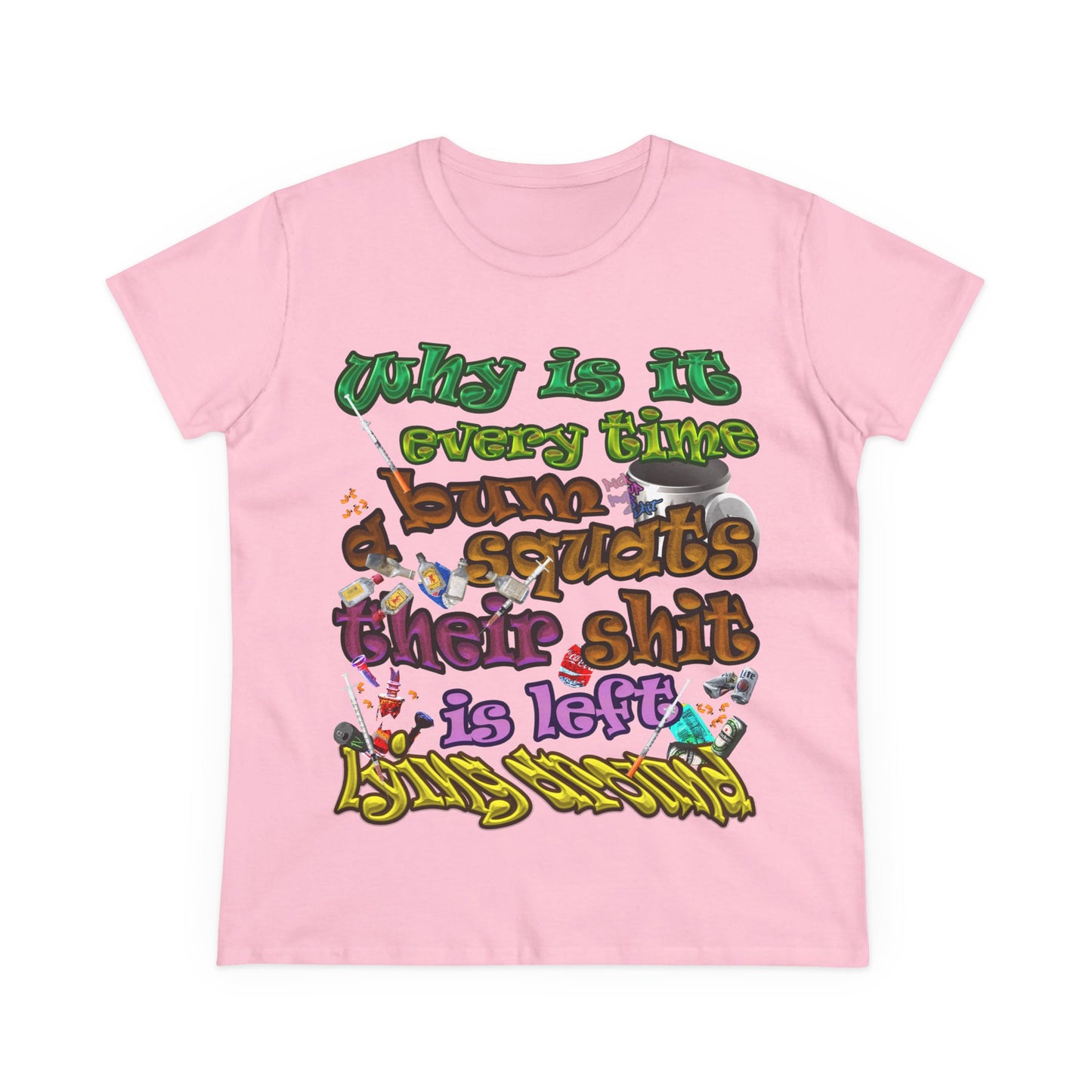 the bum's shit - Women's Midweight Cotton Tee