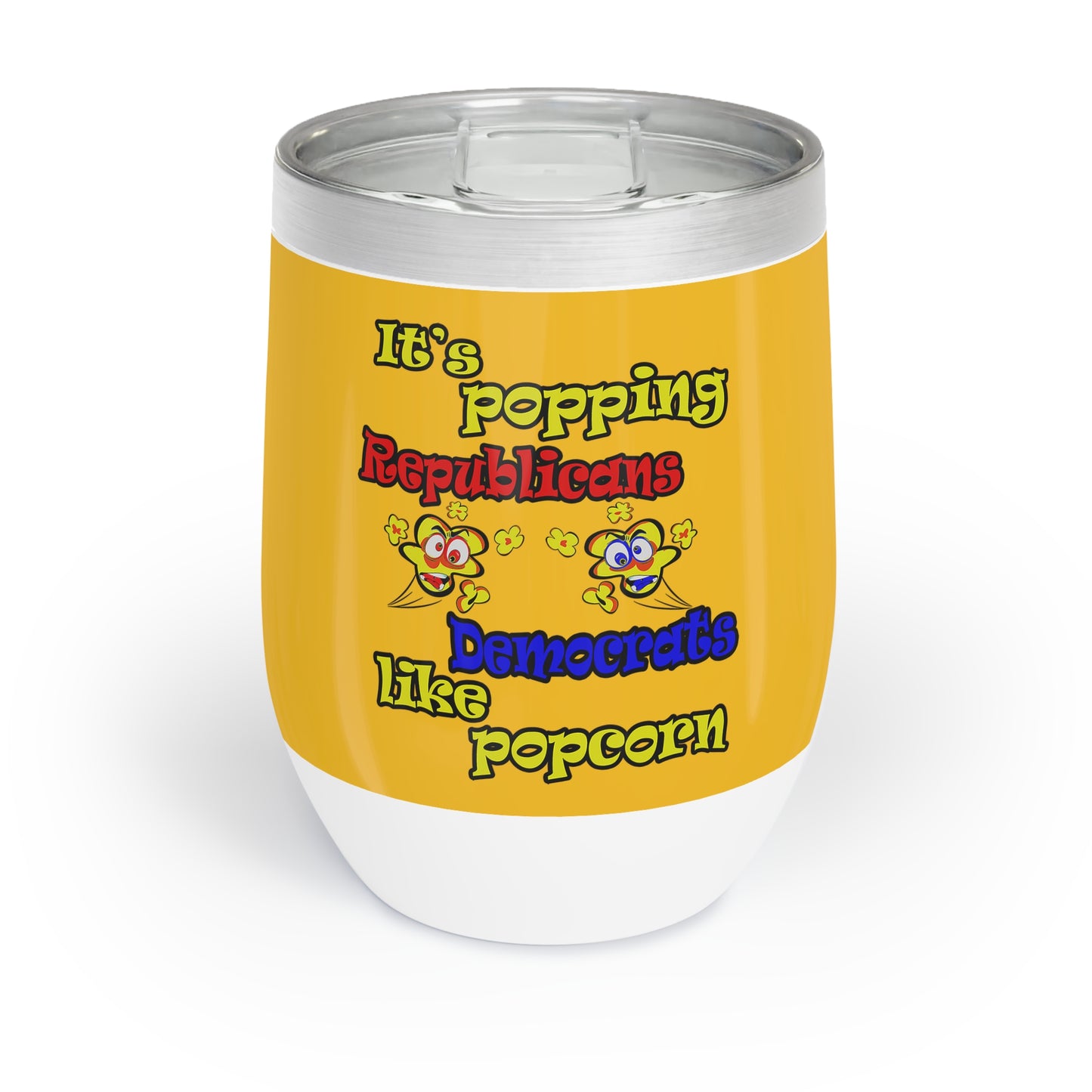 popping like popcorn - Chill Wine Tumbler (yellow)