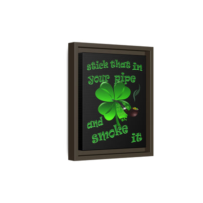 stick that in your pipe and smoke it - framed canvas art (black)