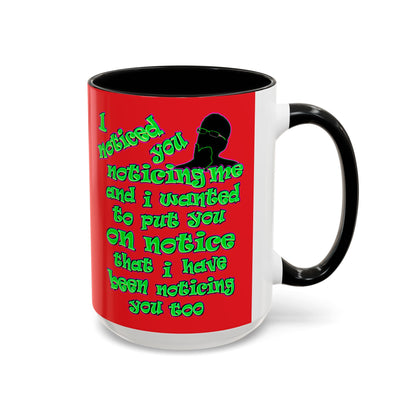 noticed you noticing - Accent Mug (red)