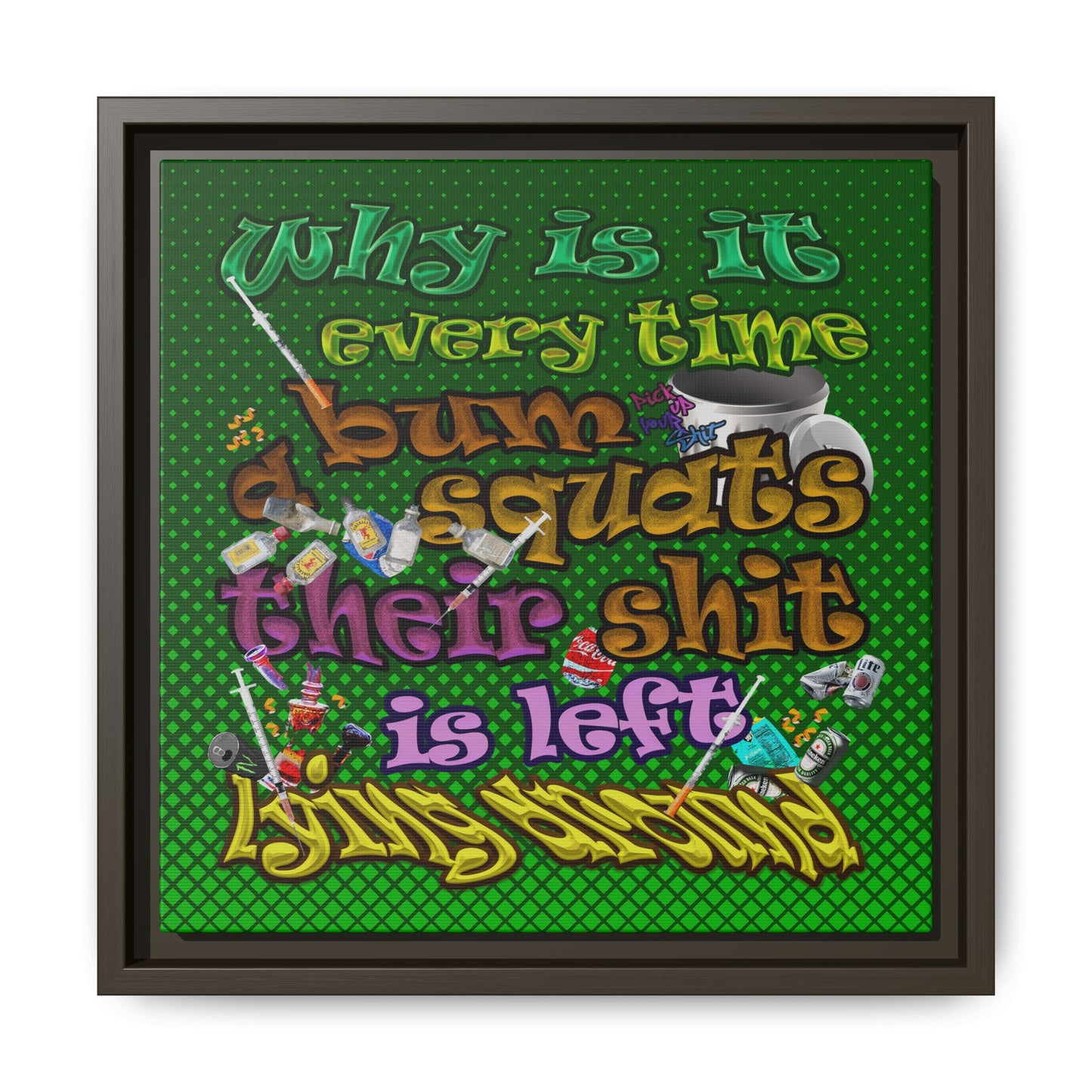 the bum's shit - framed canvas art (logo green)