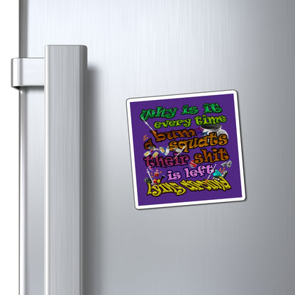 the bum's shit - Magnets - (purple)