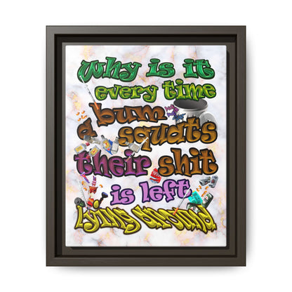 the bum's shit - framed canvas art (white marble)