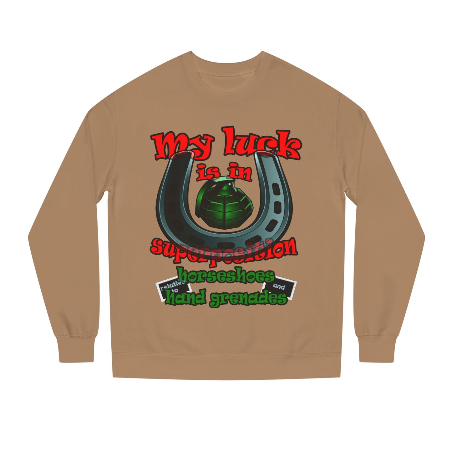 my luck - Unisex Crew Neck Sweatshirt