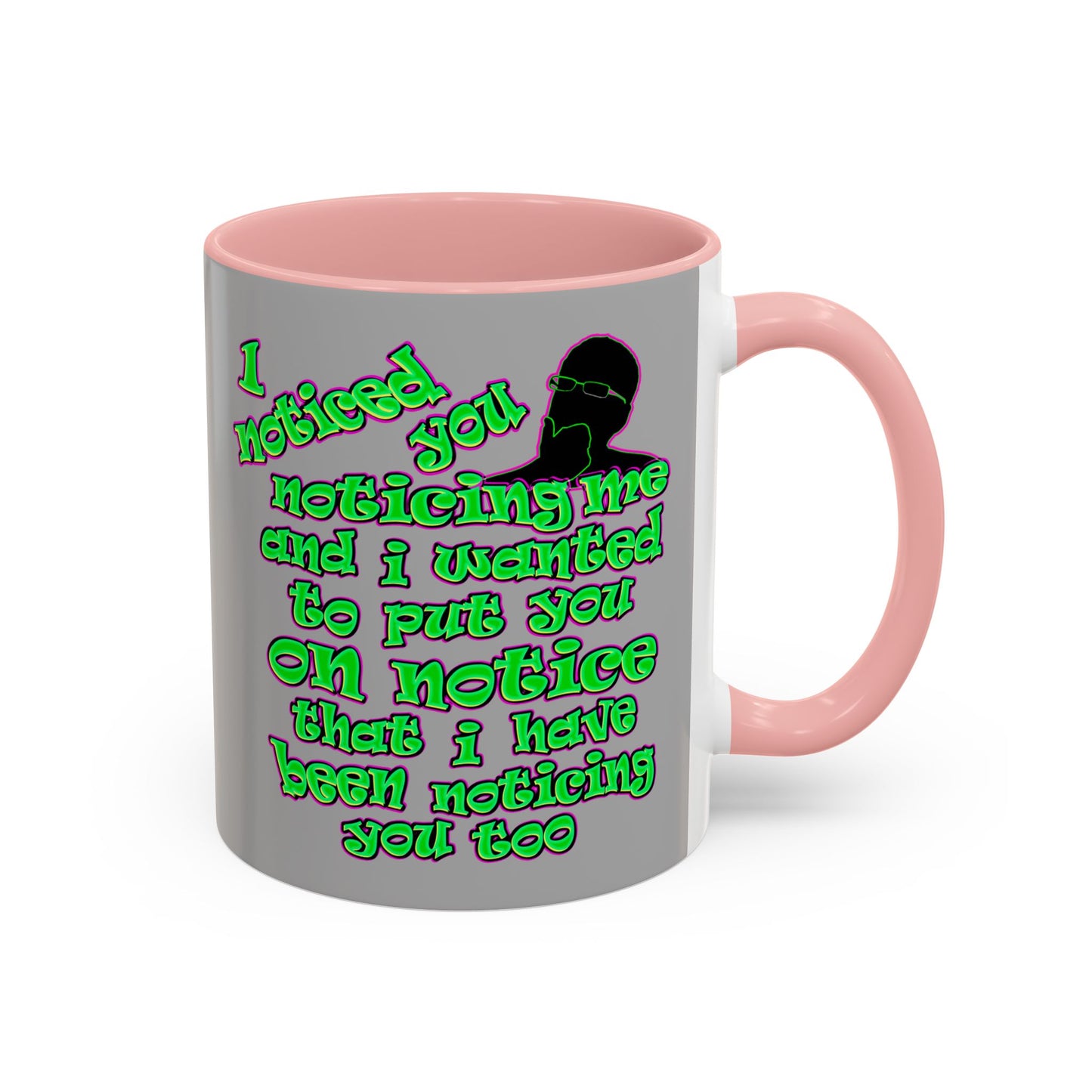 noticed you noticing - Accent Mug (light grey)