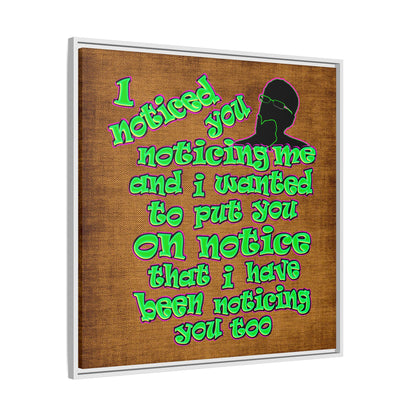 noticed you noticing - framed canvas art (brown papyrus)