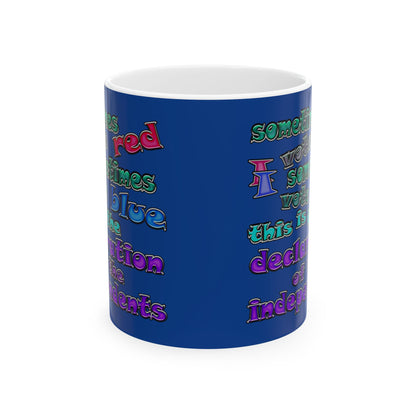 declaration of the independents - White Mug (dark blue)
