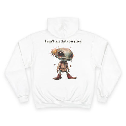 I don't care that your grey - Champion Hoodie