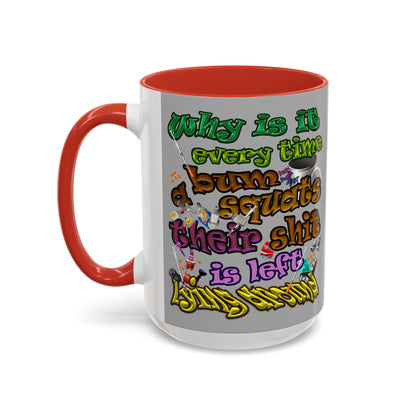 the bum's shit - Accent Mug (light grey)