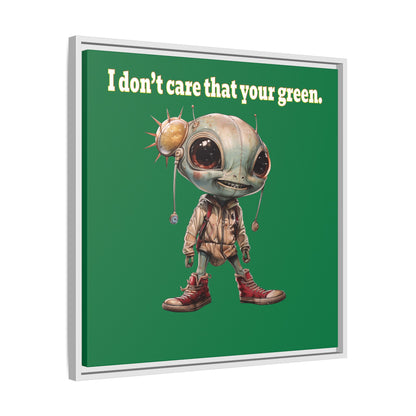I don't care that your green - framed canvas art (dark green)