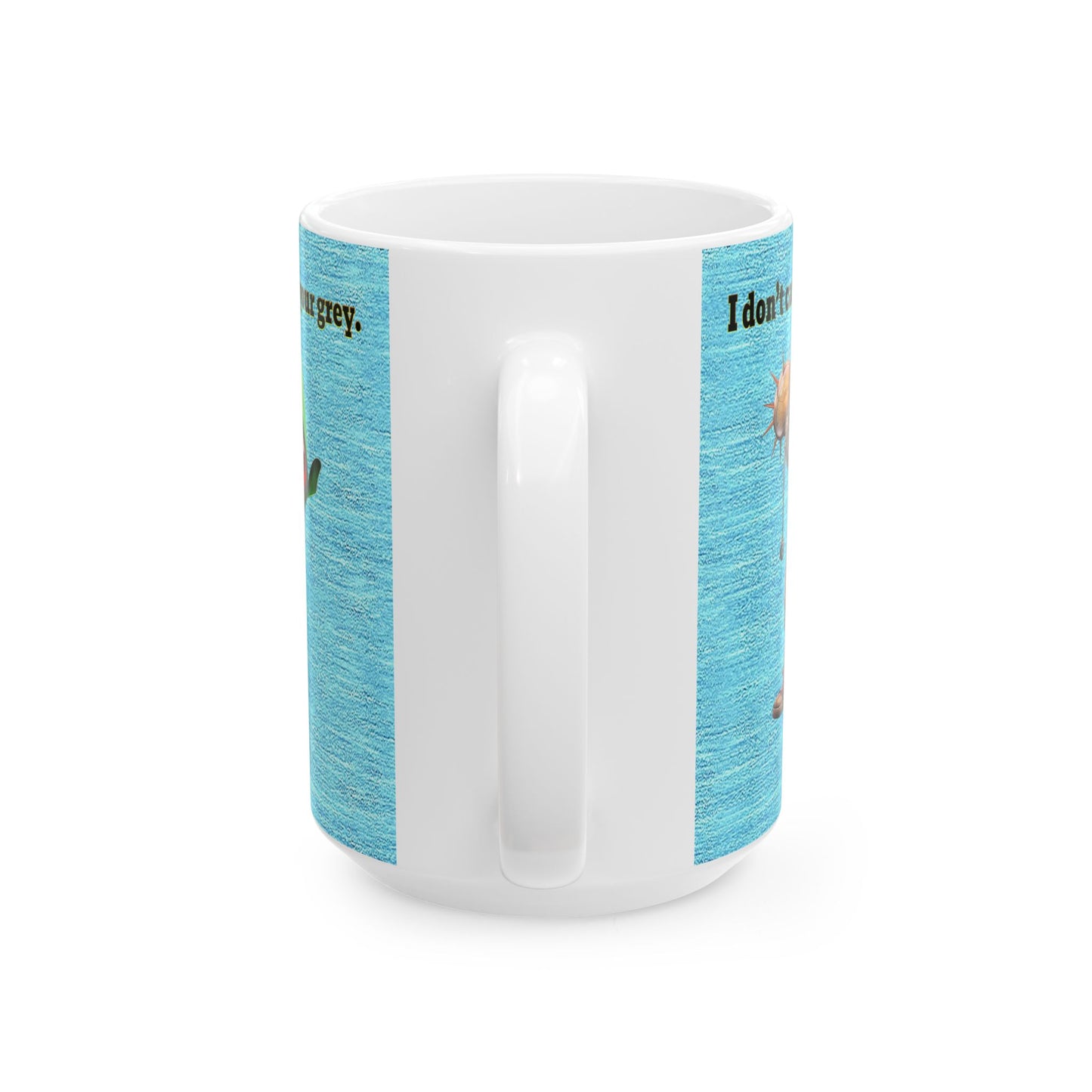 I don't care that your grey - White Mug (faded blue)