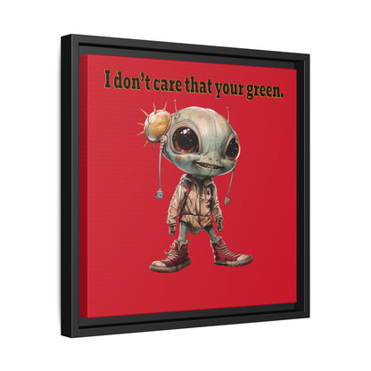 I don't care that your green - framed canvas art (dark red)