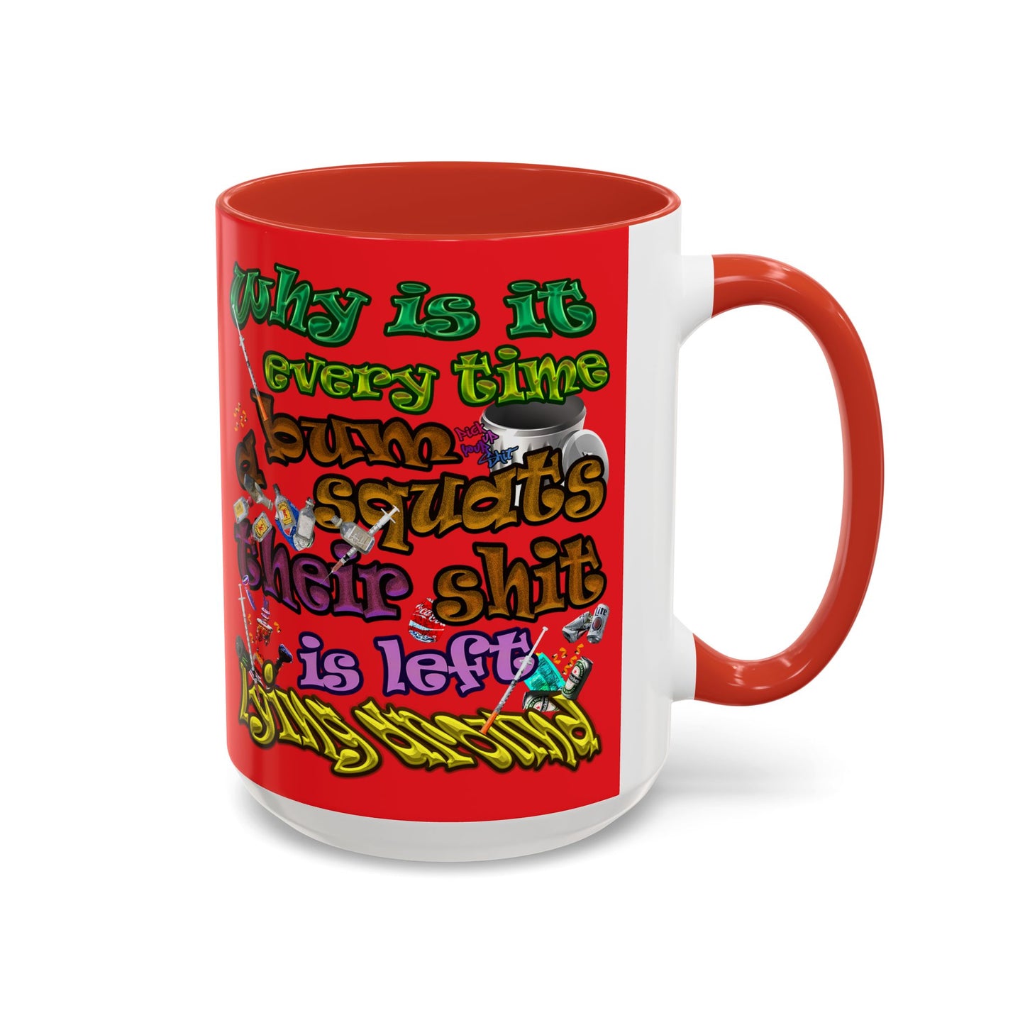 the bum's shit - Accent Mug (red)