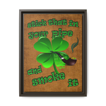 stick that in your pipe and smoke it - framed canvas art (brown papyrus)