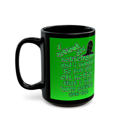 noticed you noticing - Black Mug (logo green)