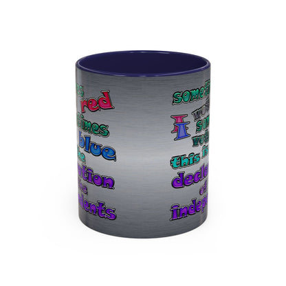 declaration of the independents - Accent Mug (brushed nickel)