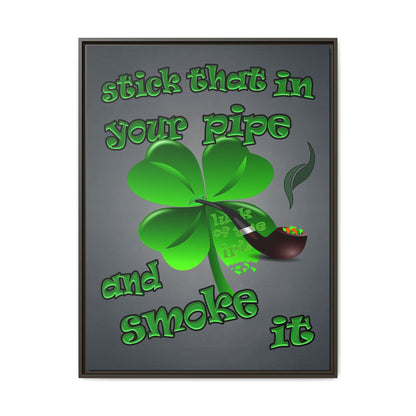 stick that in your pipe and smoke it - framed canvas art (grey-light grey)