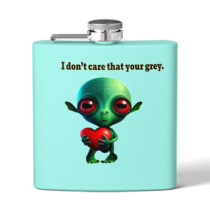 I don't care that your grey - Stainless Steel Flask