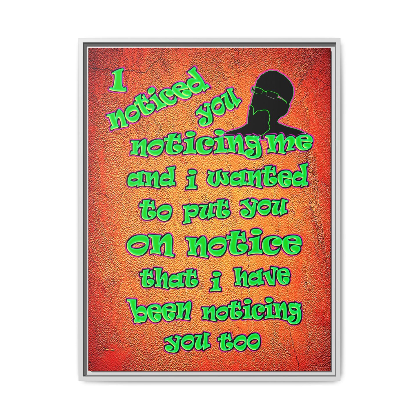 noticed you noticing - framed canvas art (burnt orange)