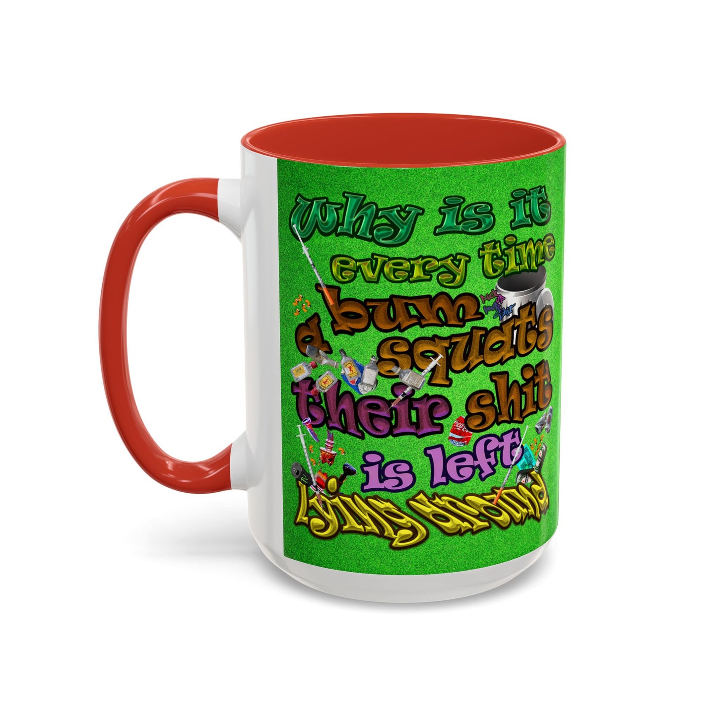 the bum's shit - Accent Mug (green turf)