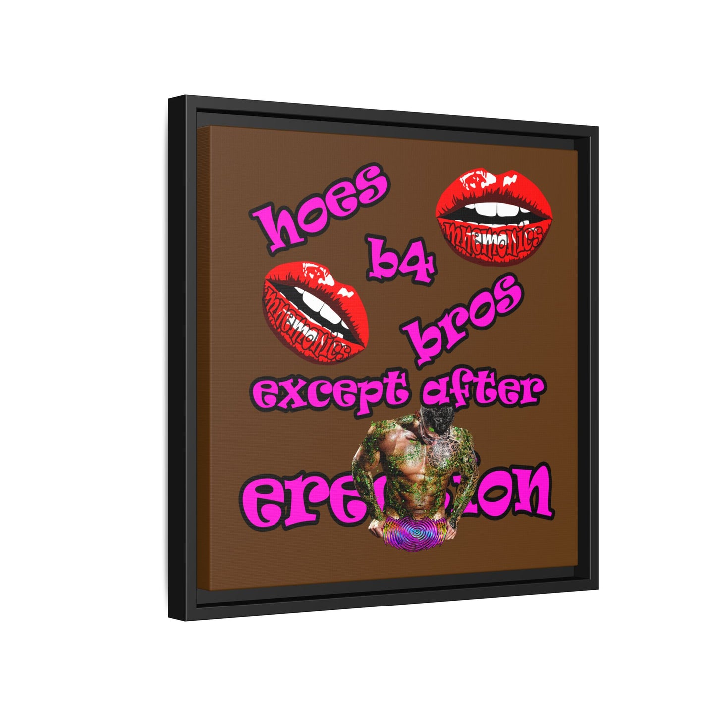 hoes b4 bros - framed canvas art (brown)