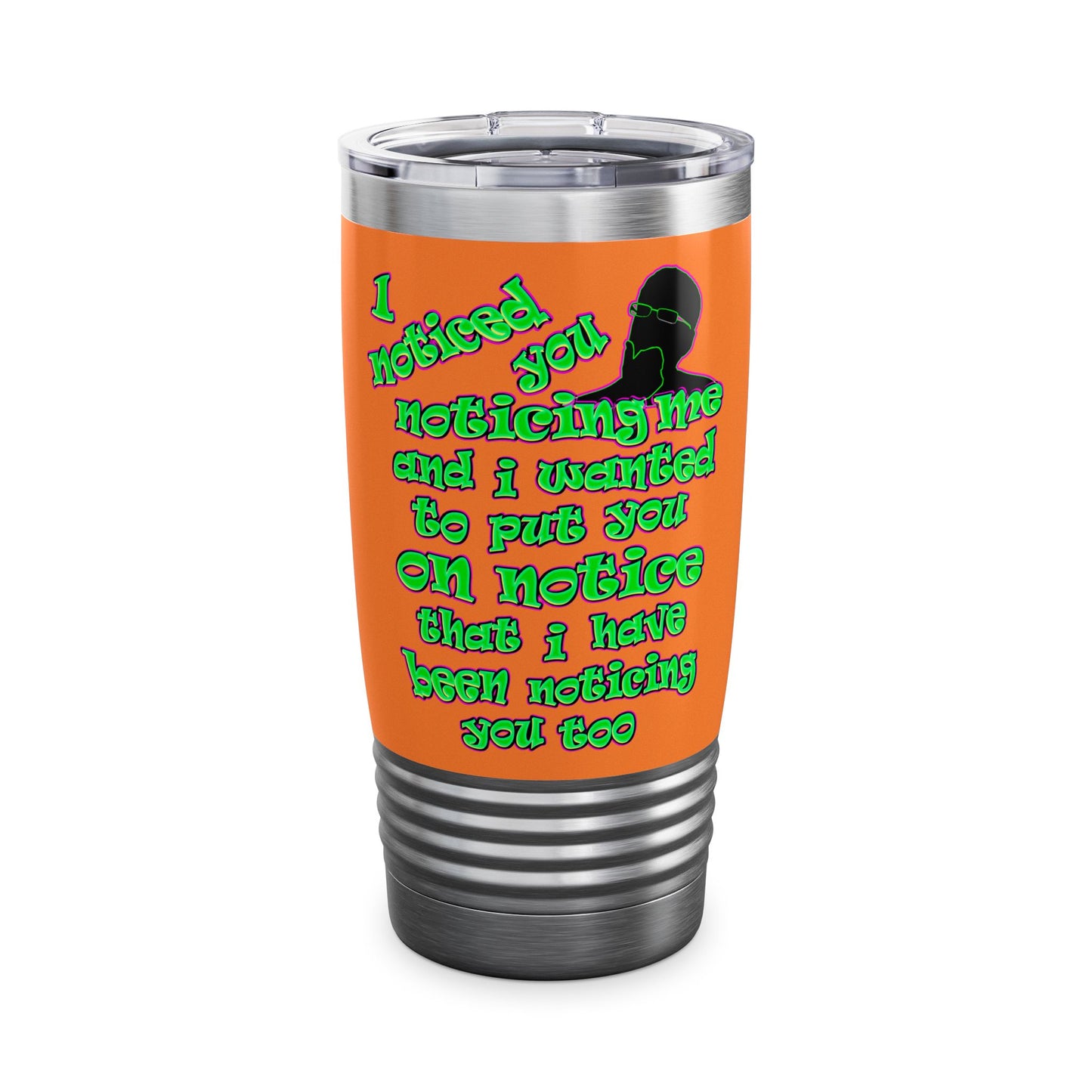 noticed you noticing - Ringneck Tumbler, 20oz (crusta)