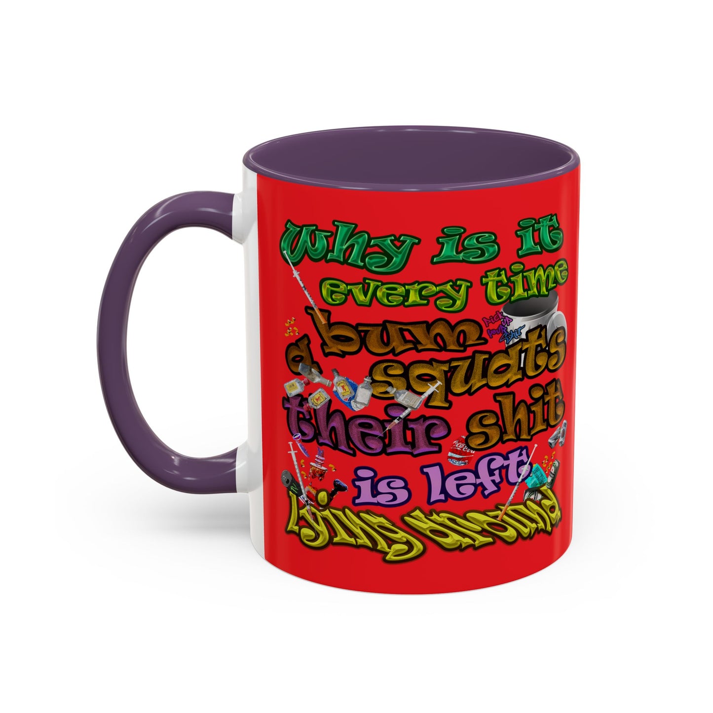 the bum's shit - Accent Mug (red)
