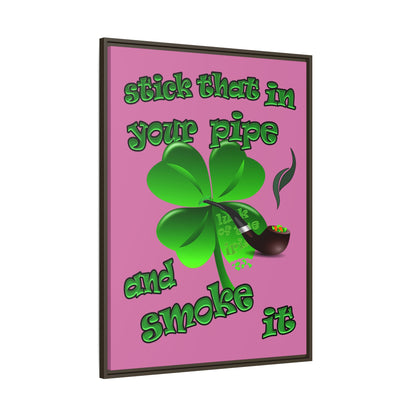 stick that in your pipe and smoke it - framed canvas art (light pink)
