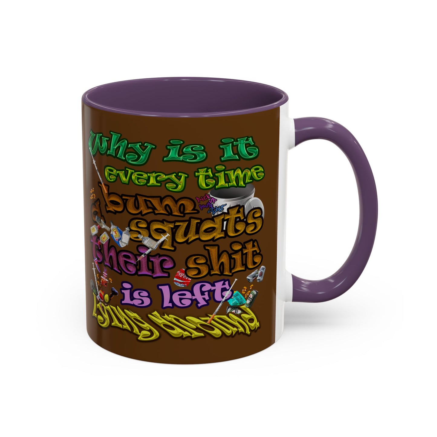 the bum's shit - Accent Mug (brown)