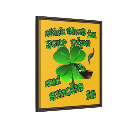 stick that in your pipe and smoke it - framed canvas art (yellow)