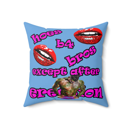 hoes b4 bros - Spun Polyester Square Pillow - (light blue)