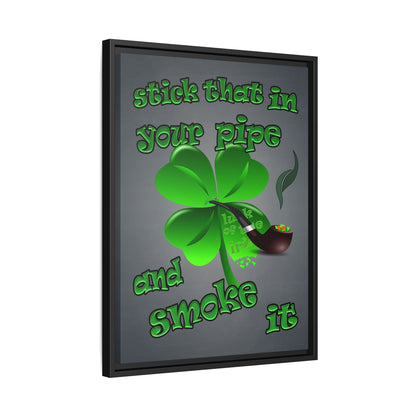 stick that in your pipe and smoke it - framed canvas art (grey-light grey)