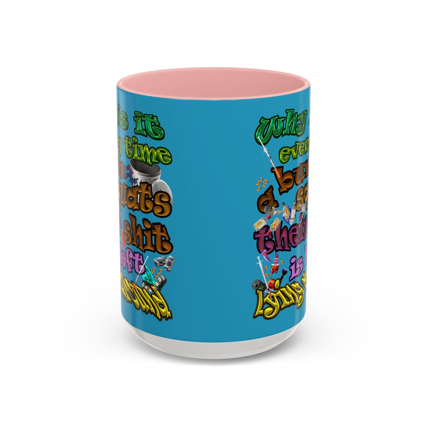 the bum's shit - Accent Mug (turquoise)